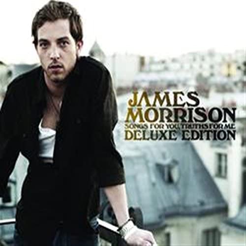 James Morrison – Songs For You, Truths For Me [Deluxe Edition] [Audio-CD]