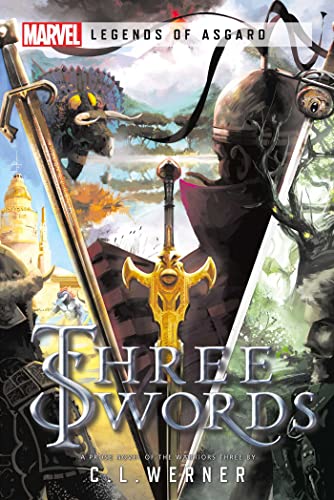 Three Swords: A Marvel Legends of Asgard Novel [Paperback]