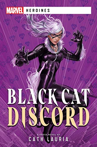 Black Cat: Discord: A Marvel Heroines Novel [Paperback]