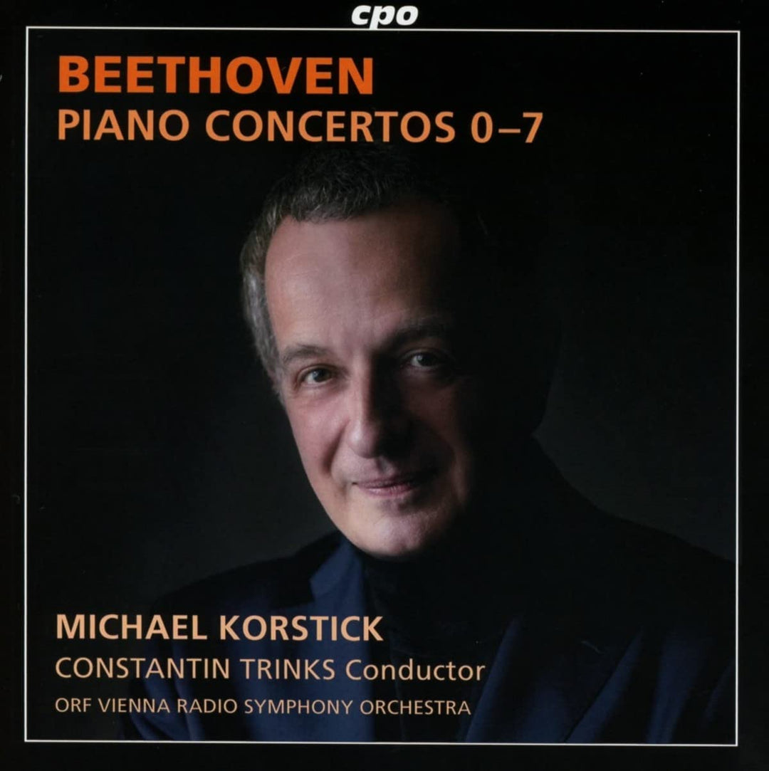 Michael Korstick - Beethoven: Piano Concertos 0-7 [Michael Korstick; ORF Vienna Radio Symphony Orchestra; Constantin Trinks] [Cpo: 555447-2] [Audio CD]