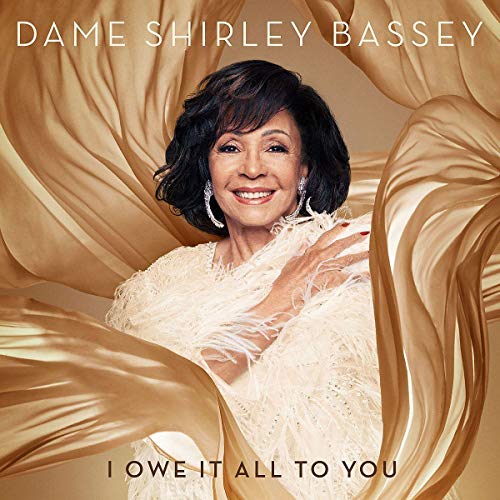 I Owe It All To You - Shirley Bassey  [Audio CD]