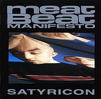 Meat Beat Manifesto - Satyricon [Audio CD]