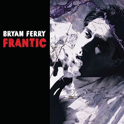 Bryan Ferry - Frantic [Audio CD]