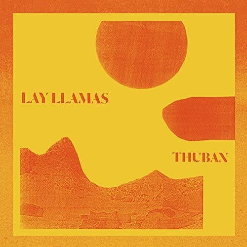 Lay Llamas - Thuban [Vinyl]