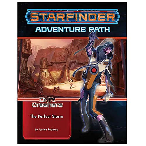 Starfinder Adventure Path: The Perfect Storm (Drift Crashers 1 of 3) [Paperback]