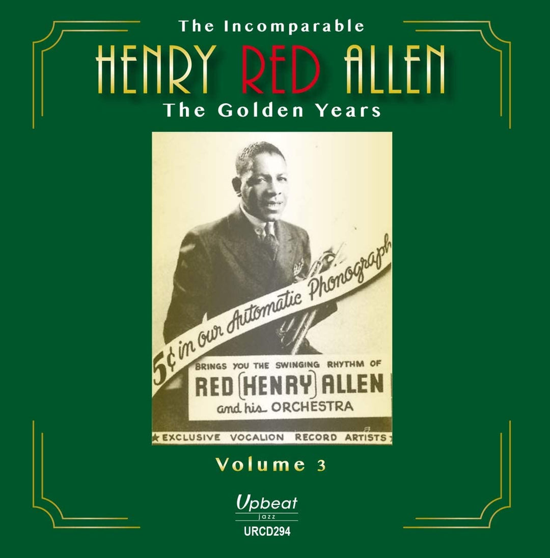 The Incomparable Henry Red Allen The Golden Years Volume 3 [Audio CD]