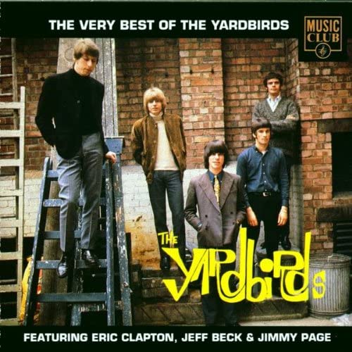 The Very Best Of The Yardbirds: FEATURING ERIC CLAPTON, JEFF BECK & JIMMY PAGE [Audio CD]