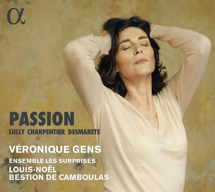 Véronique Gens - Lully, Charpentier & Desmarets: Passion [Audio CD]