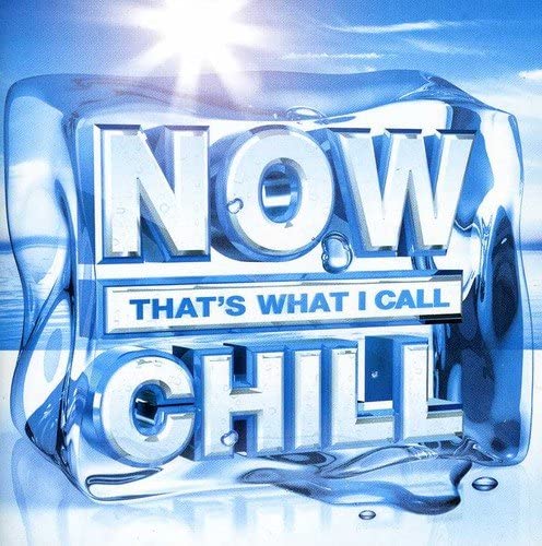 Now That's What I Call Chill [Audio CD]