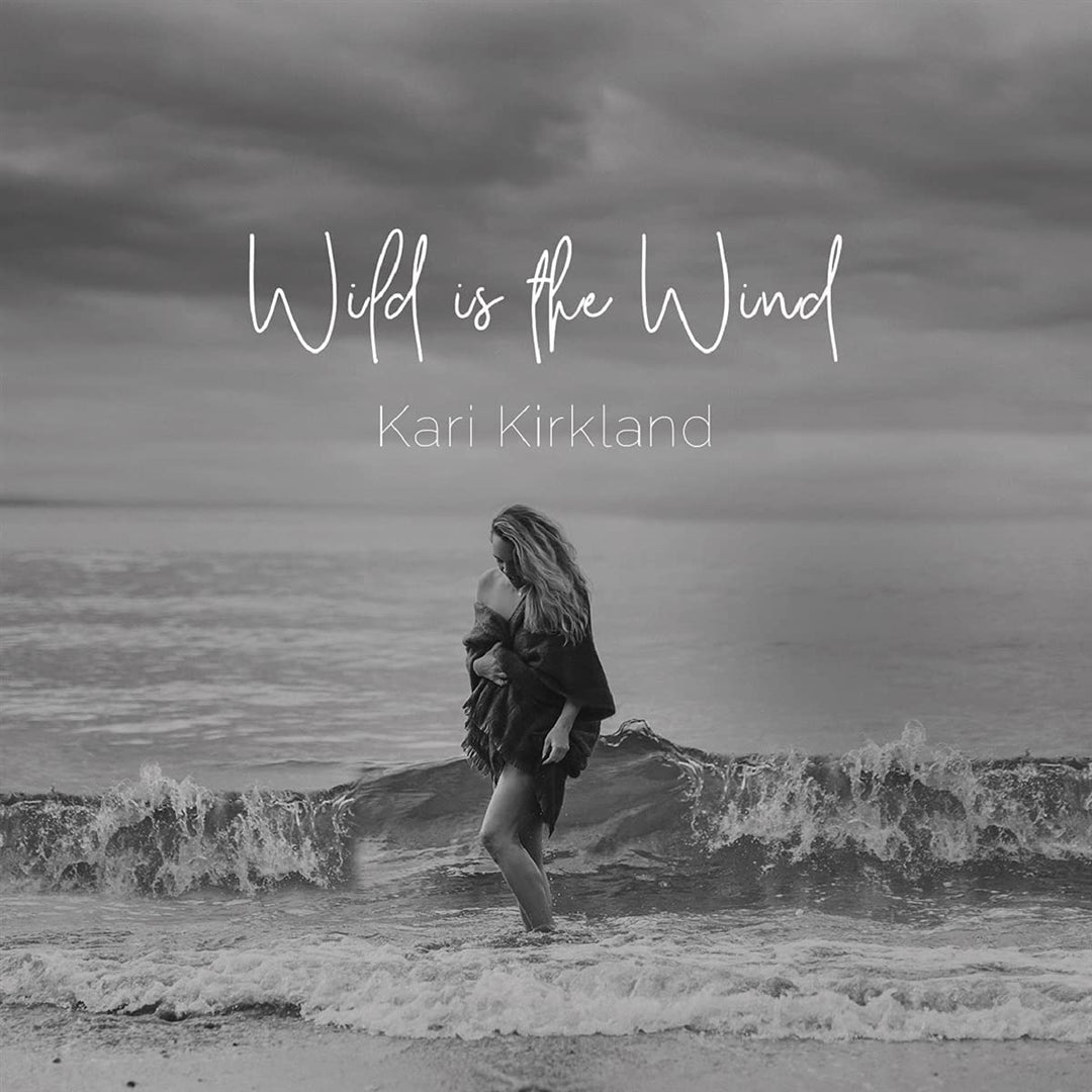 Kari Kirkland - Wild Is The Wind [Audio CD]