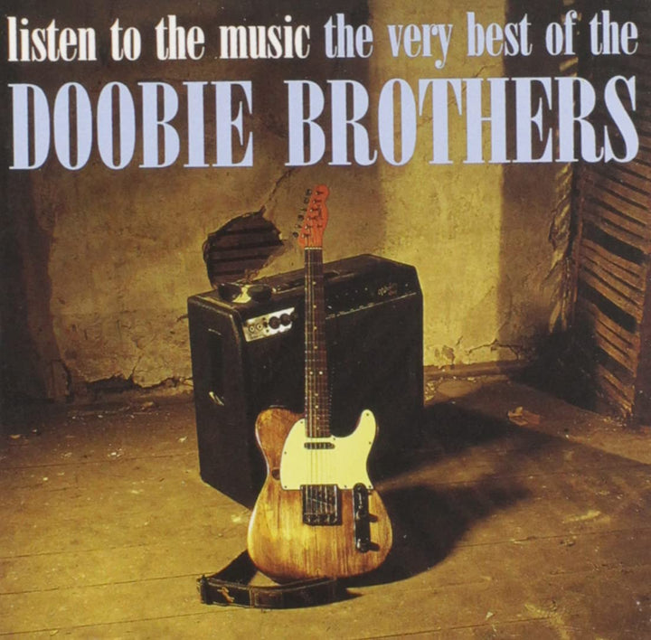 The Doobie Brothers - Listen To The Music - The Very Best Of The Doobie Brothers [International Release] - [Audio CD]