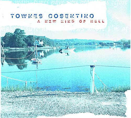 Townes Cosentino - a New Kind Of Hell [Audio CD]