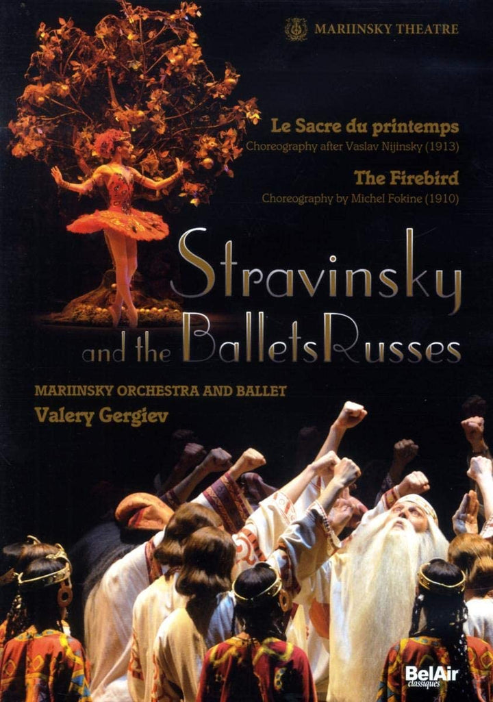 Stravinsky and the Ballets Russes: The Firebird and The Rite of Spring [2008] [2009] [DVD]