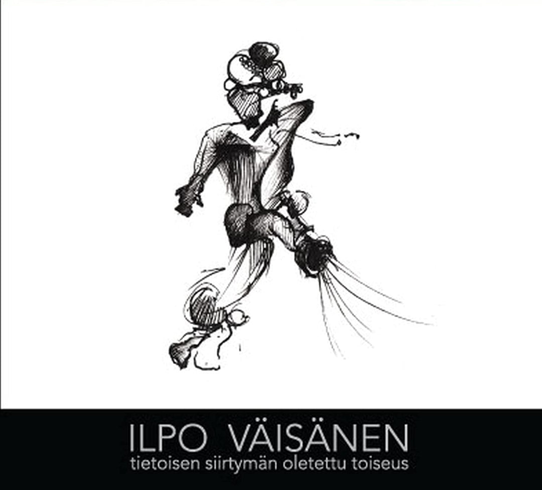 Iipo Vaisanen - Tietoisen Siirtyman Oletettu Toiseus [Audio CD]