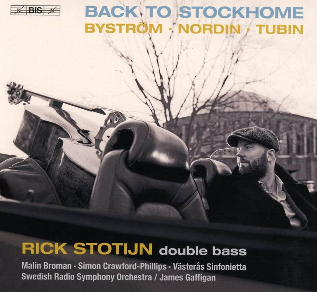 Zurück nach Stockhome [Rick Stotijn; Malin Broman; Schwedisches Radio-Sinfonieorchester; Västerås Sinfonietta; Simon Crawford-Phillips; James Gaffigan] [Bis: BIS2379] [Audio CD]