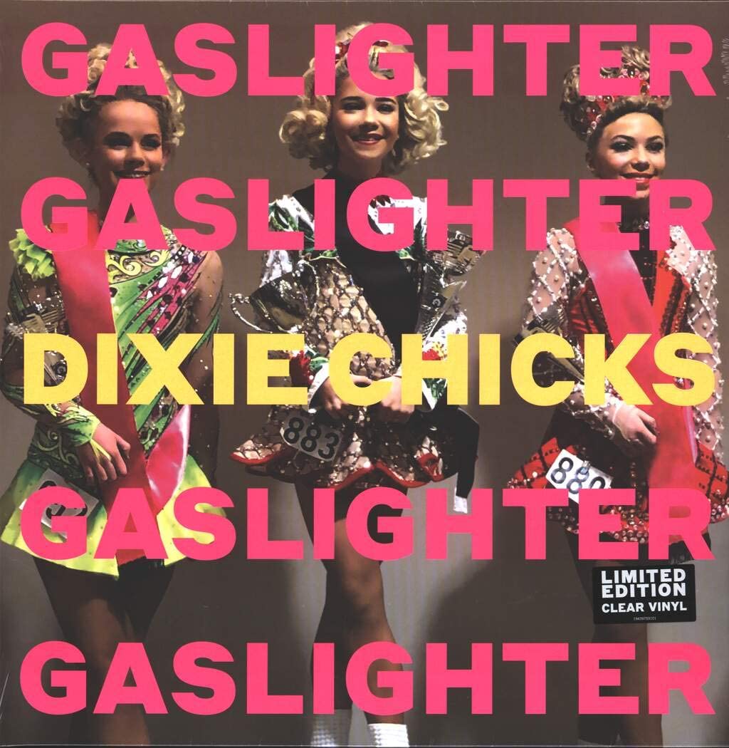 Dixie Chicks - Gaslighter - Clear Vinyl - Sealed