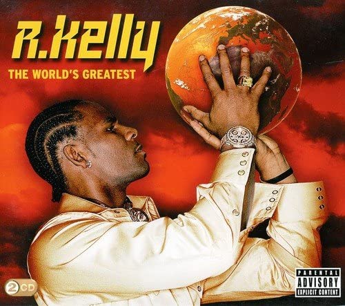R. Kelly - The World's Greatest [Audio CD]
