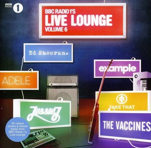 BBC Radio 1's Live Lounge, Volume 6 [Audio CD]