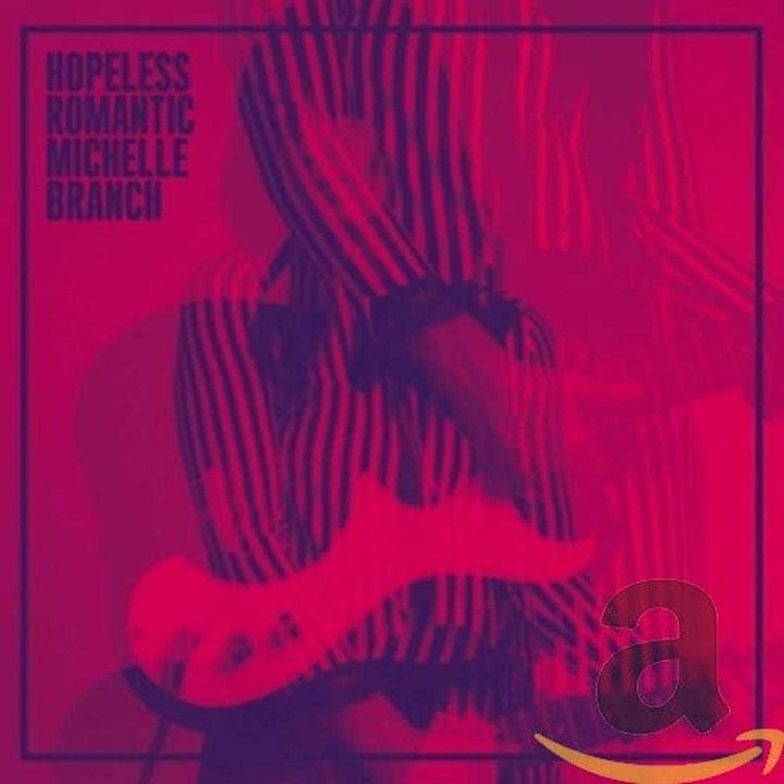 Hopeless Romantic - Michelle Branch [Audio CD]