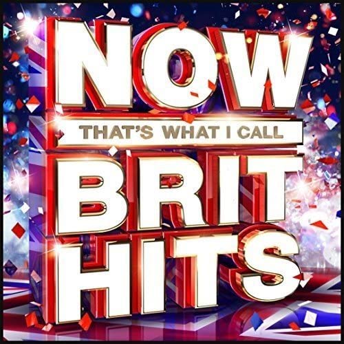 Maintenant, c&#39;est ce que j&#39;appelle Brit Hits