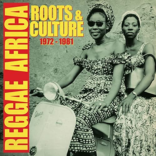 Reggae Africa: Roots &amp; Culture 1972-1981 [VINYL]