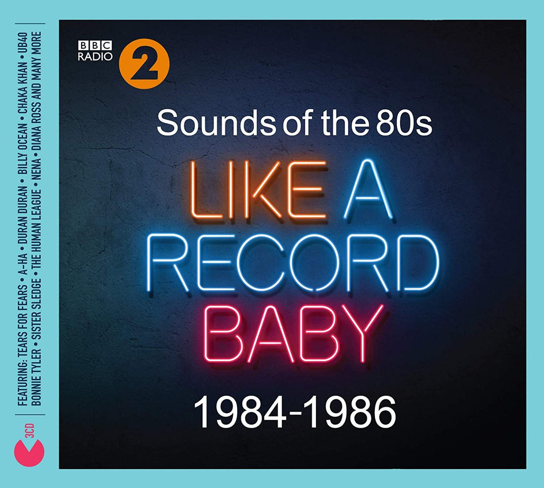 Sounds Of The 80s Like A Record Baby (1984-1986) - [Audio CD]