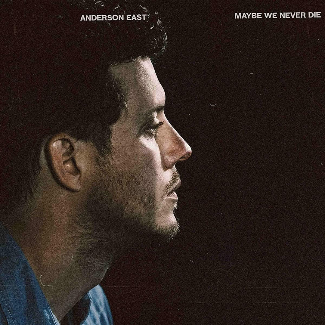 Anderson East - Maybe We Never Die [Audio CD]