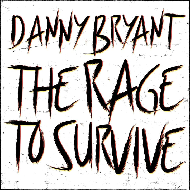 Danny Bryant - The Rage To Survive [Audio CD]