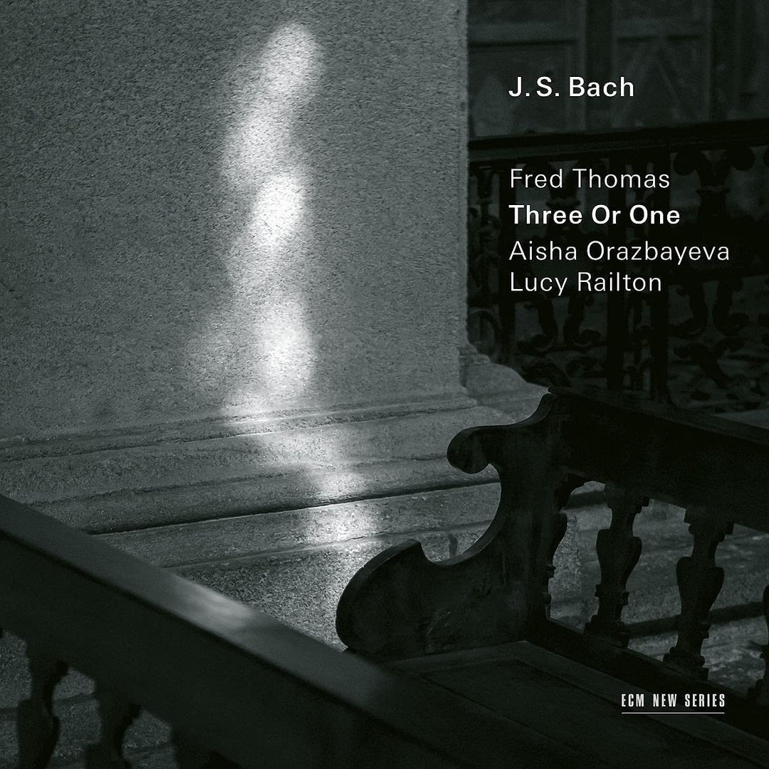 Fred Thomas, Aisha Orazbayeva & Lucy Railton - JS Bach/ Fred Thomas: Three Or One [Audio CD]