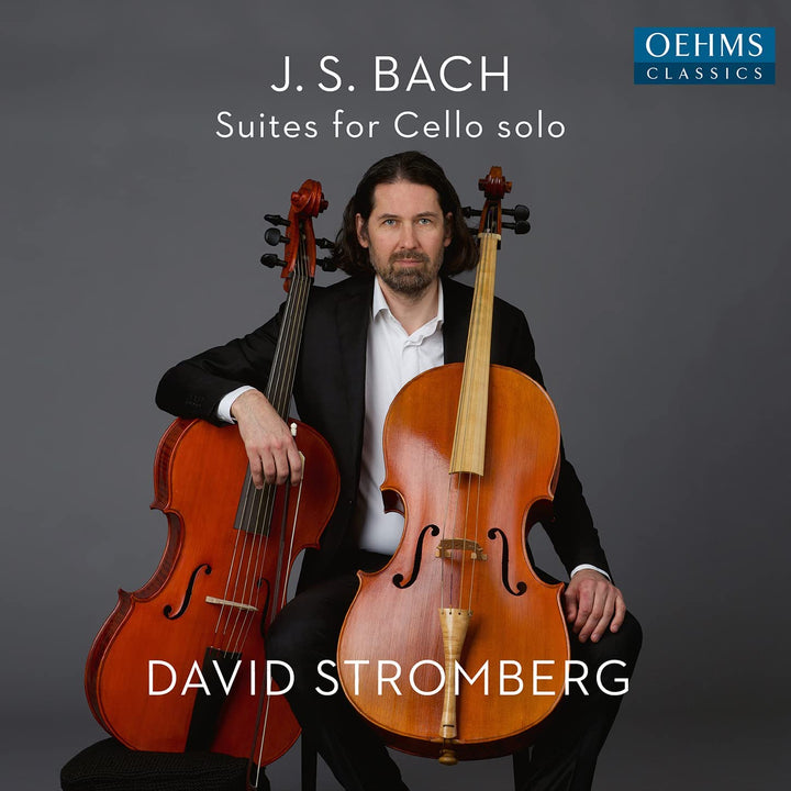 Bach: Solo-Cello-Suiten [David Stromberg] [Oehms Classics: OC498] [Audio-CD]