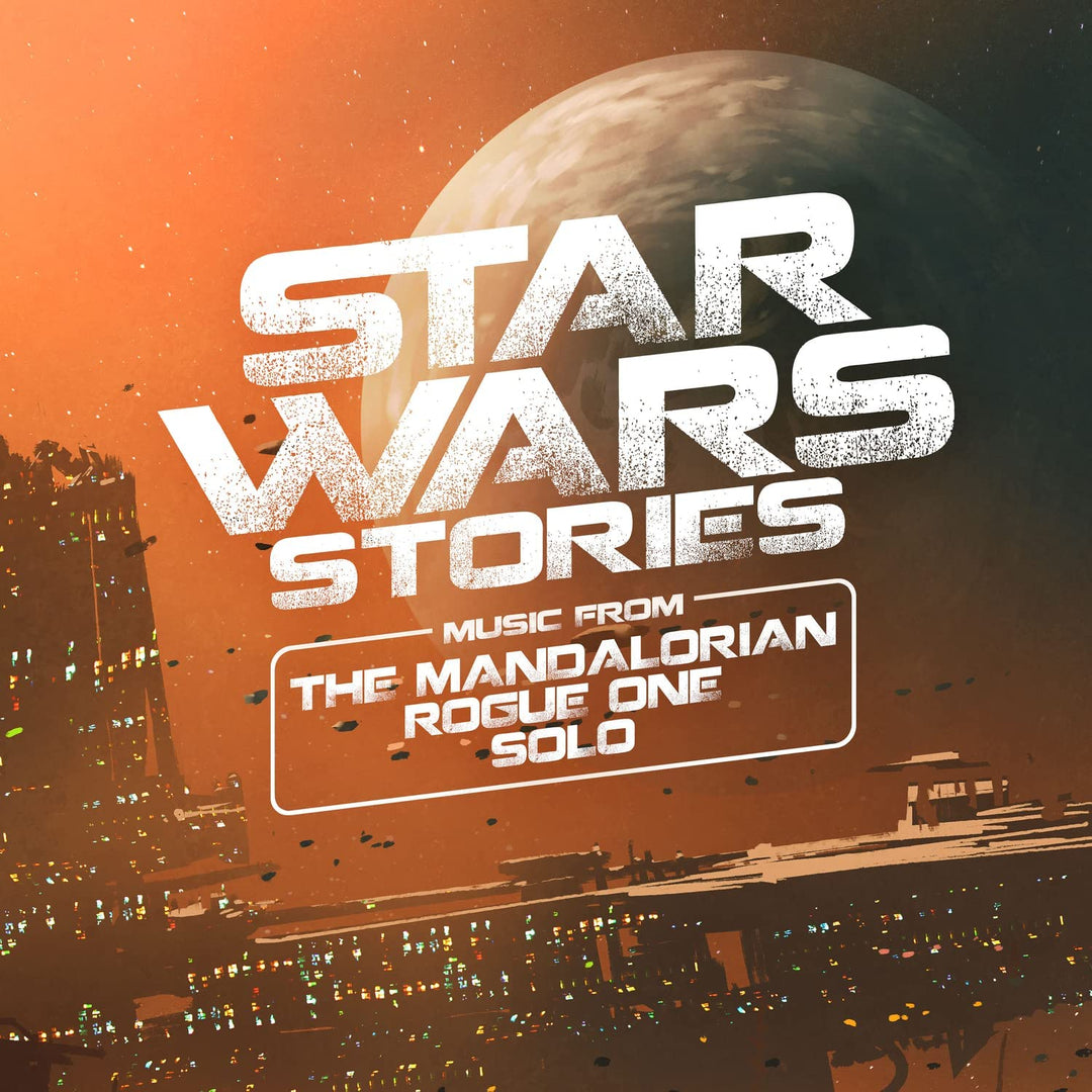 Star Wars Stories - Music from The Mandalorian, Rogue One and Solo [Audio CD]