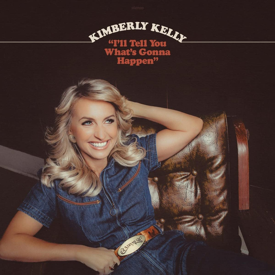 Kimberly Kelly - I'll Tell You What's Gonna Happen [Audio CD]