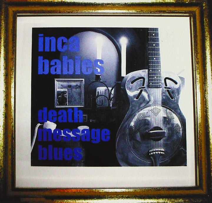 Inca Babies - Death Message Blues [Audio CD]