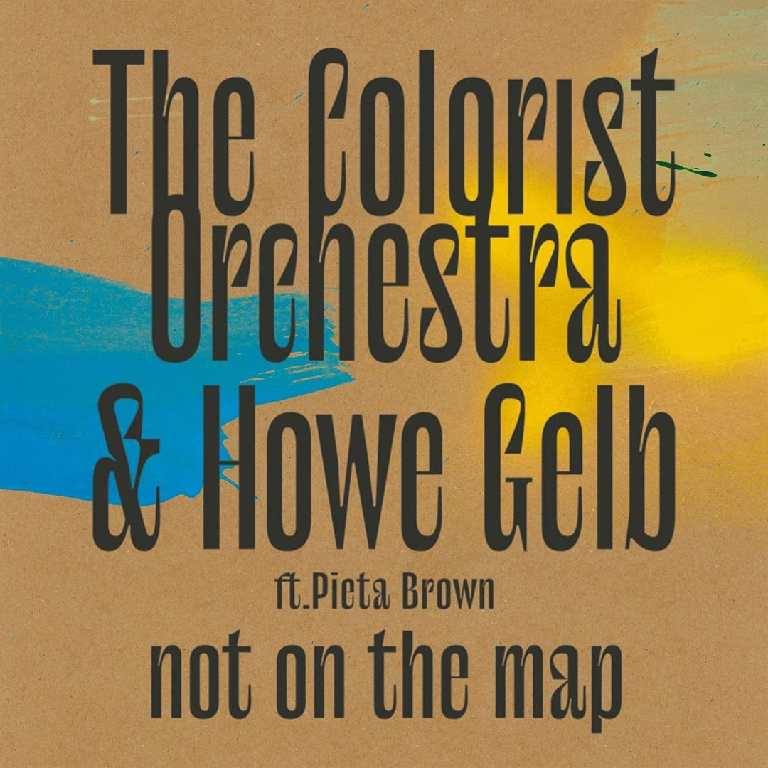 The Colorist Orchestra & Howe Gelb - Not On The Map [Audio CD]