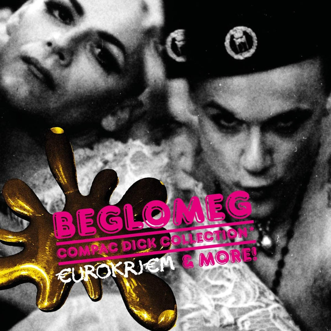 Beglomeg - Compac Dick Collection: Eurokrjem & More! [Audio CD]