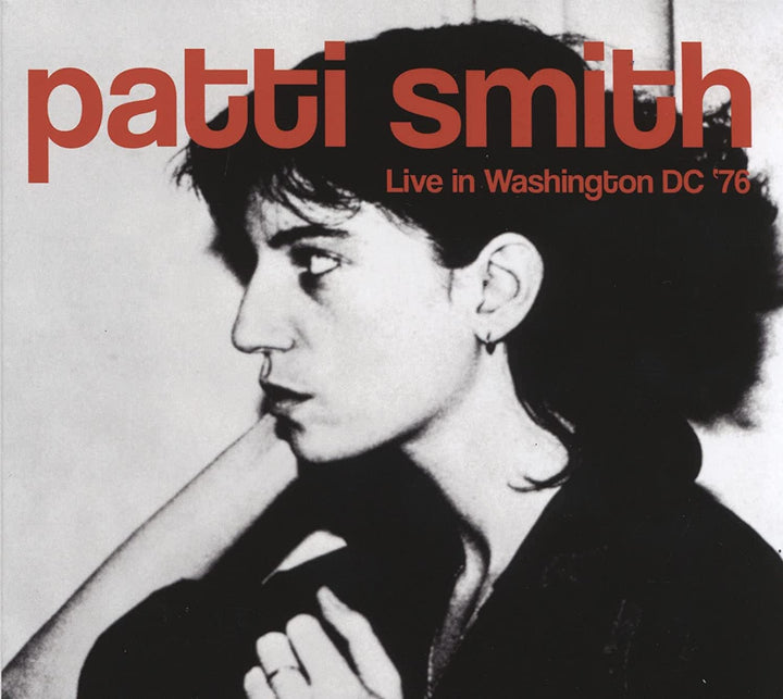 Patti Smith - Live In Washington DC '76 [Audio CD]