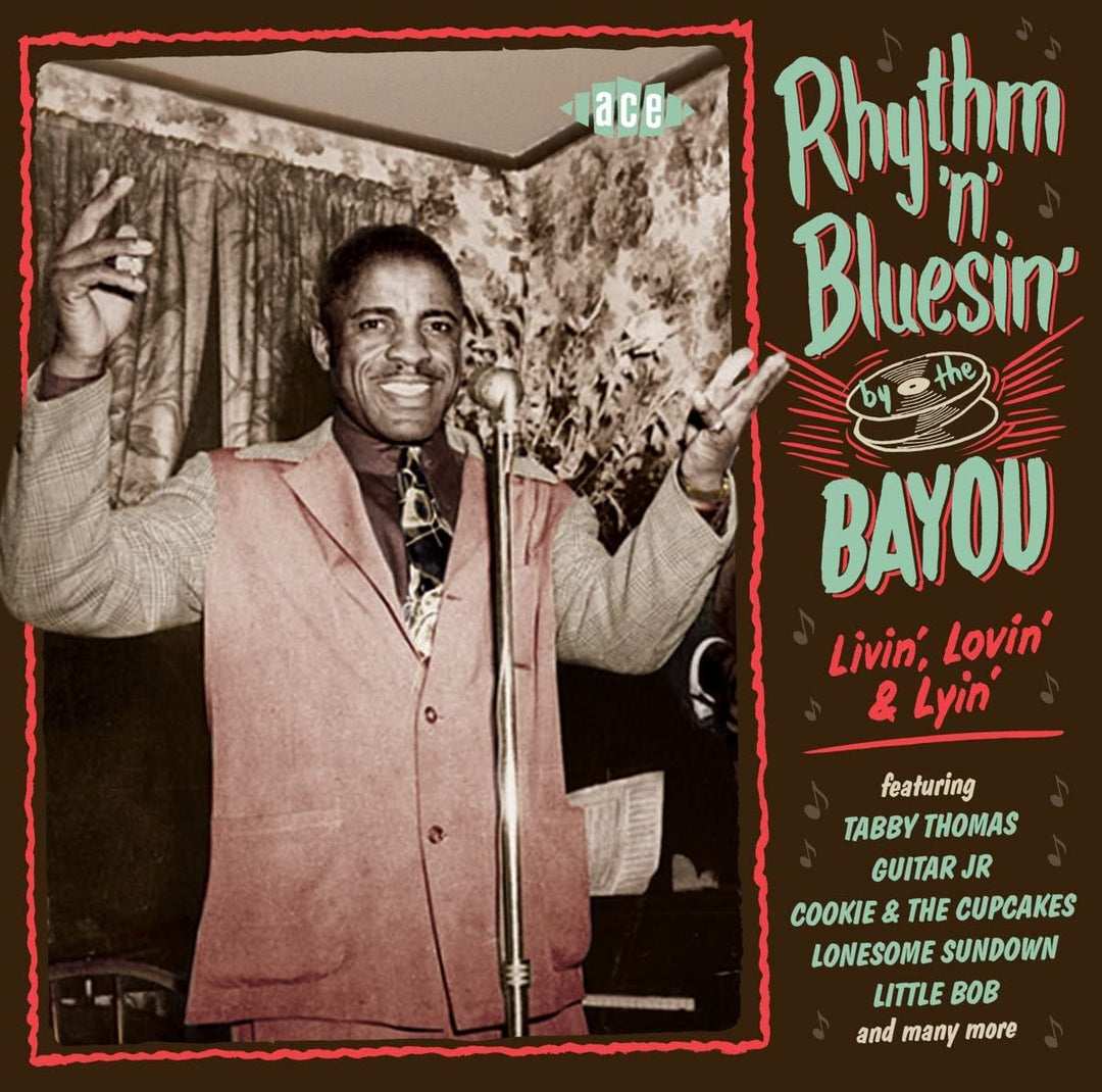 Rhythm 'N' Bluesin' By The Bayou ~ Livin', Lovin' & Lyin' - [Audio CD]