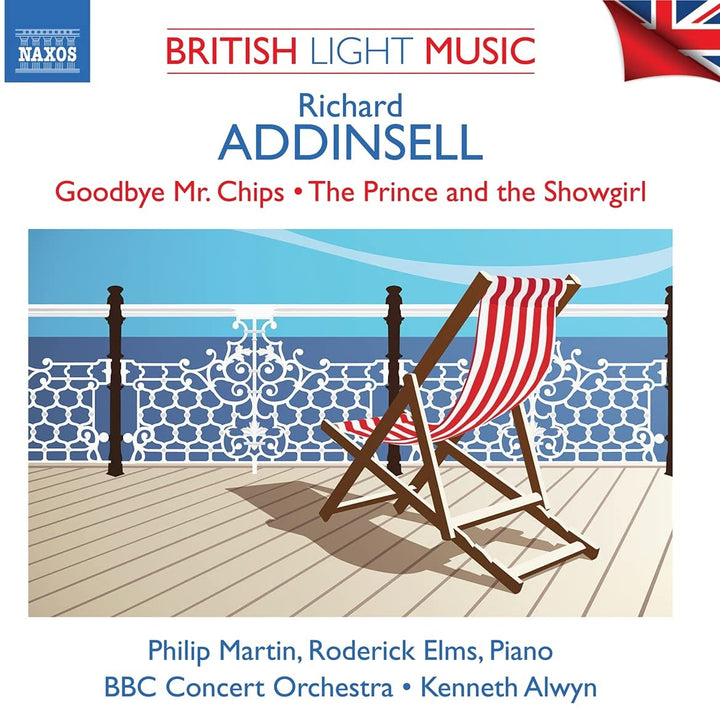 Philip Martin - Addinsell: British Light Music Vol. 1 - Goodbye Mr. Chips; The Prince and the Showgirl [Philip Martin; Roderick Elms; BBC Concert Orchestra; Kenneth Alwyn] [Naxos: 8555229] [Audio CD]