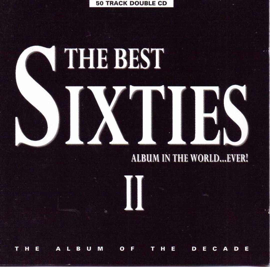 The Best Sixties Album in the World ... Ever! II [Audio CD]