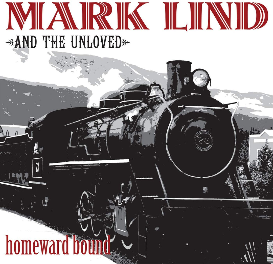 Mark Lind And The Unloved - Homeward Bound [Vinyl]