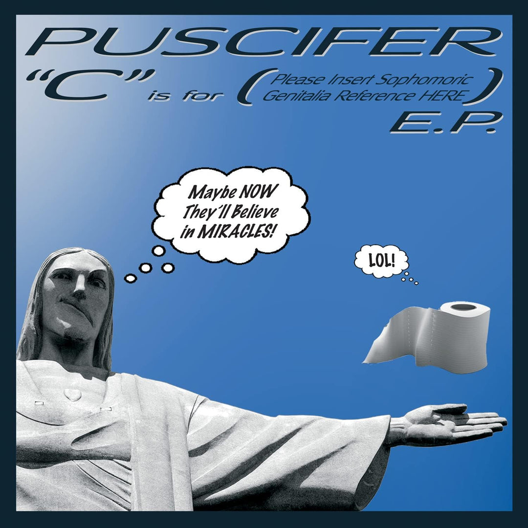 Puscifer - C Is For (Please Insert Sophomoric Genitalia Reference Here) [VINYL]