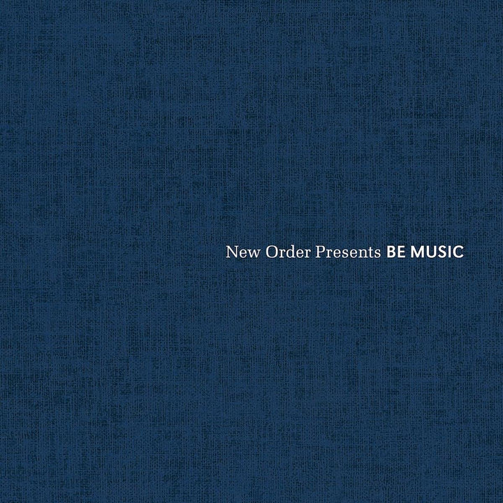 New Order präsentiert Be Music [Audio-CD]