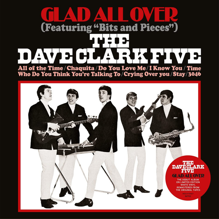 The Dave Clark Five - Glad All Over (Remastered – Limited White Colour Vinyl) [VINYL]