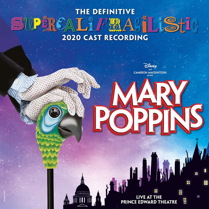 Mary Poppins (The Definitive Supercalifragilistic 2020 Cast Recording) at the Prince Edward Theatre] [Audio CD]