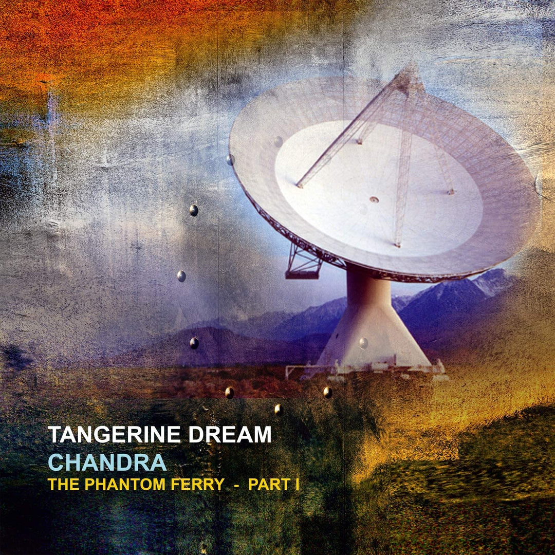 Tangerine Dream - Chandra: The Phantom Ferry - PT.1 [Vinyl]