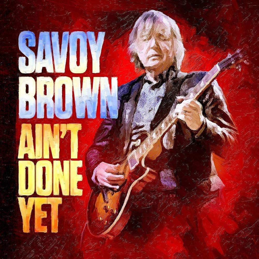 Savoy Brown - Ain't Done Yet [Vinyl]