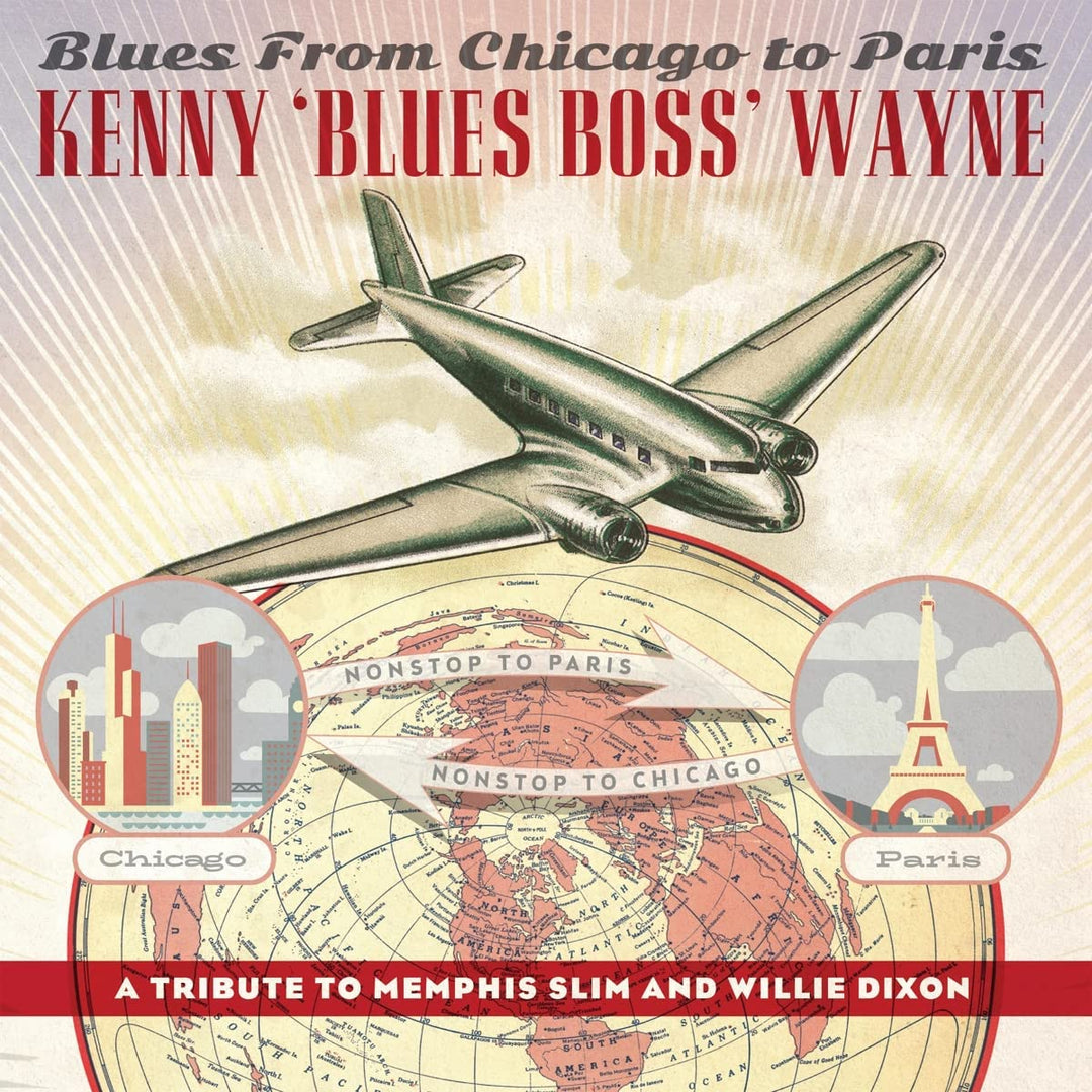 Kenny 'Blues Boss' Wayne - Blues From Chicago to Paris" - By Kenny 'Blues Boss' Wayne [Audio CD]