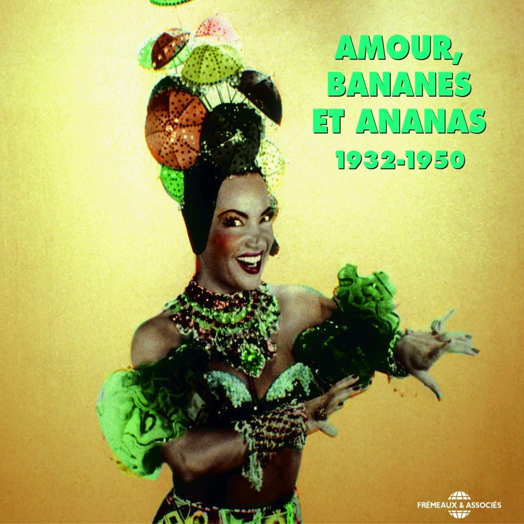 Amourr Bananes Et Ananas: 1932-1950 - [Audio-CD]