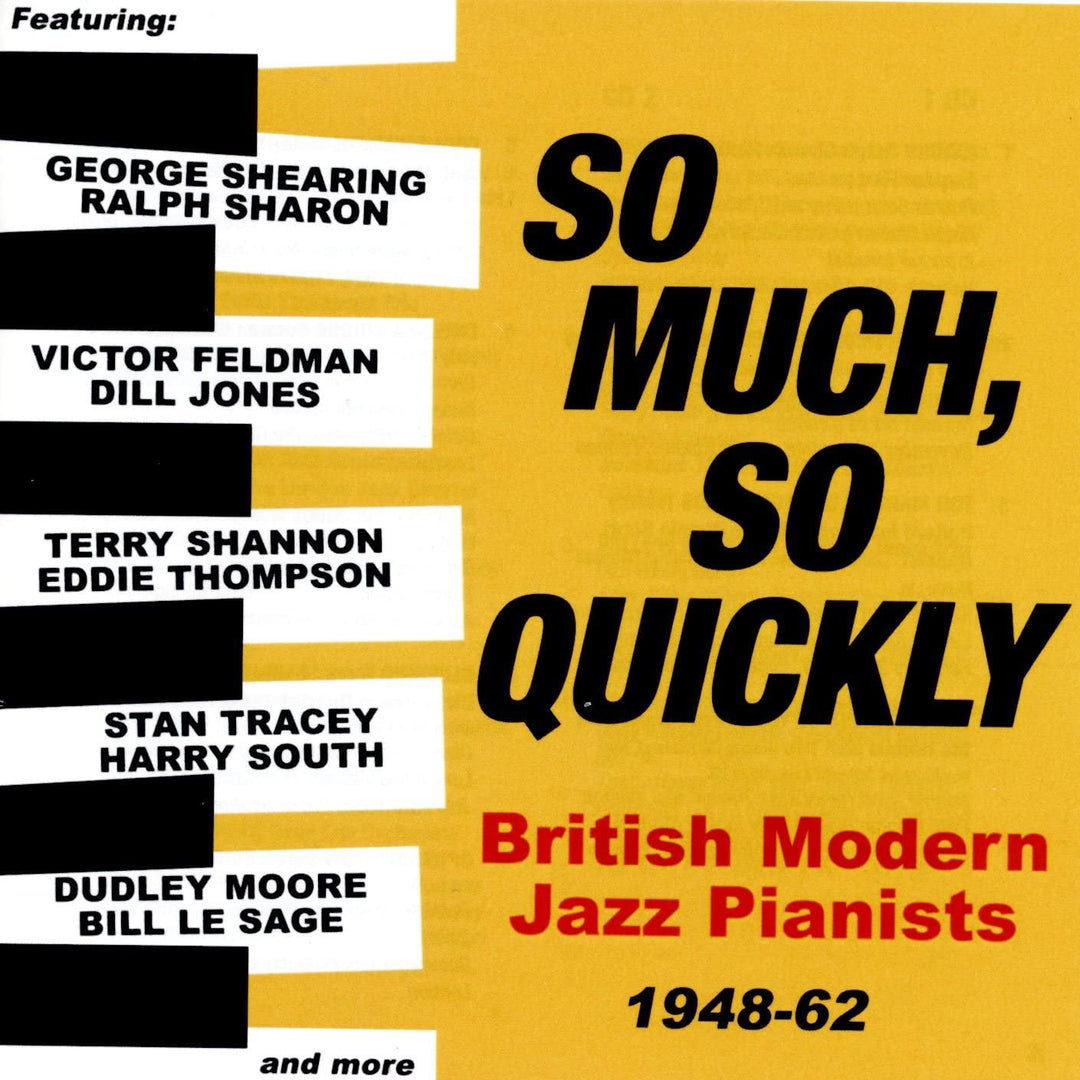 So Much, So Quickly: British Modern Jazz Pianists 1948-62 [Audio CD]