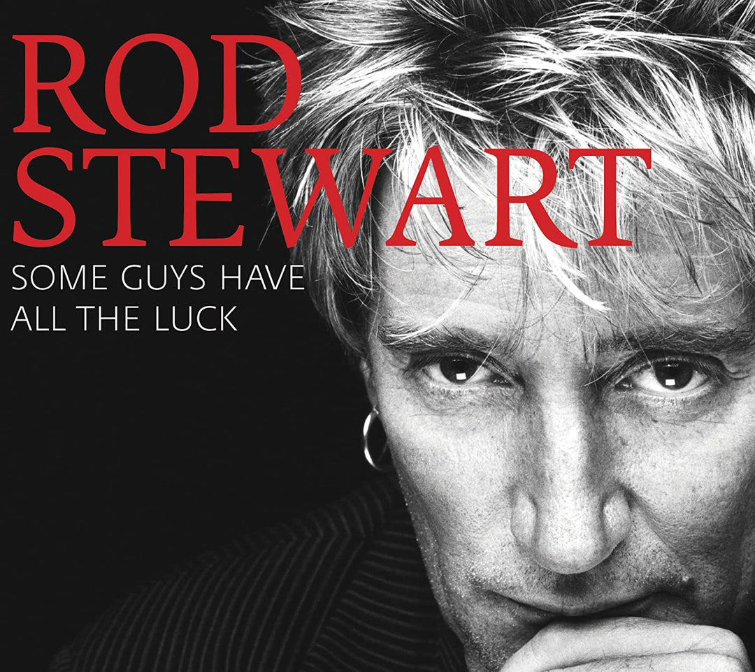 Rod Stewart - Some Guys Have All The Luck [Audio CD]
